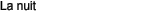 La nuit